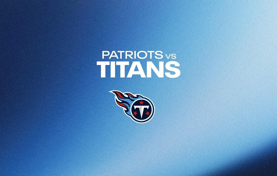 Patriots at Titans