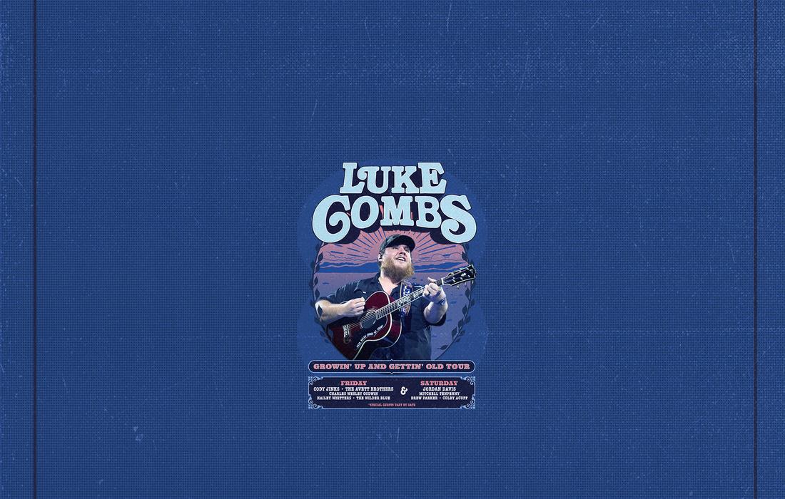 LUKE COMBS- GROWIN' UP AND GETTIN' OLD TOUR
