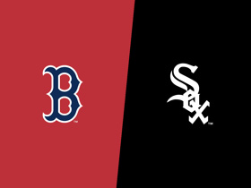 Boston Red Sox at Chicago White Sox