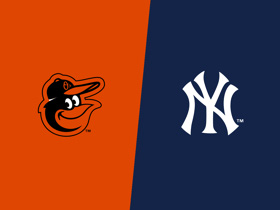 Baltimore Orioles at New York Yankees