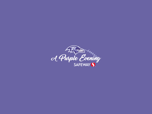 A Purple Evening, presented by Safeway, - Baltimore Ravens