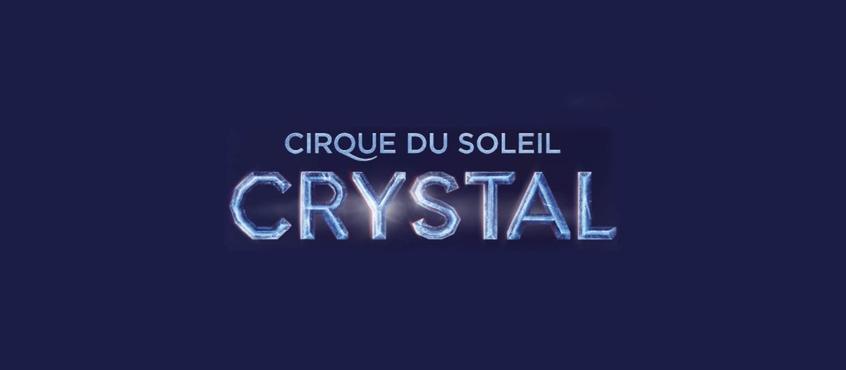 Cirque du Soleil - Crystal Tickets