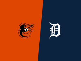 Baltimore Orioles at Detroit Tigers