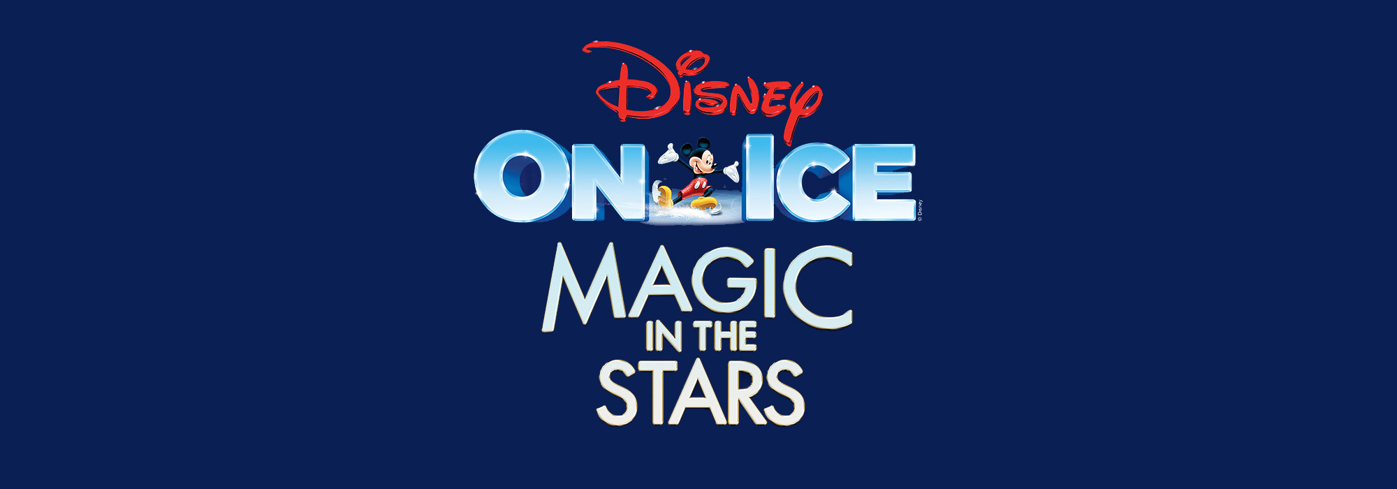 Disney On Ice presents Magic in the Stars Tickets Sunrise (FLA Live