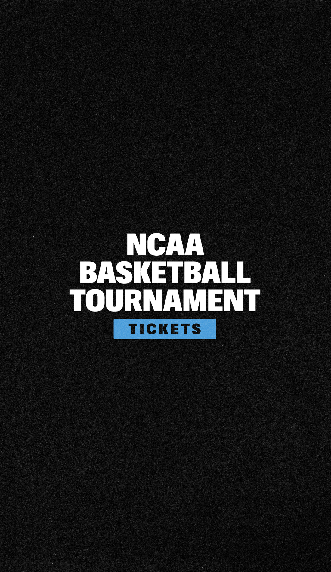 NCAA Tournament East Regional Tickets 2023 NCAA Tournament East