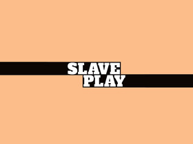 Slave Play - Columbus